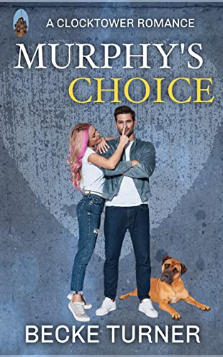 Murphy's Choice (Clocktower Romance #6)
