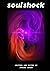 Soul Shock: A Divine Love S...