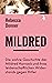 Mildred - Die Geschichte der Mildred Harnack und ihres leidenschaftlichen Widerstands gegen Hitler