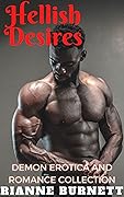 Hellish Desires: Demon Erotica and Romance Collection
