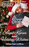 Angel Kisses and Holiday Wishes by Peggy Jaeger