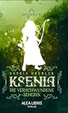 Ksenia: Die verschwundene Seherin