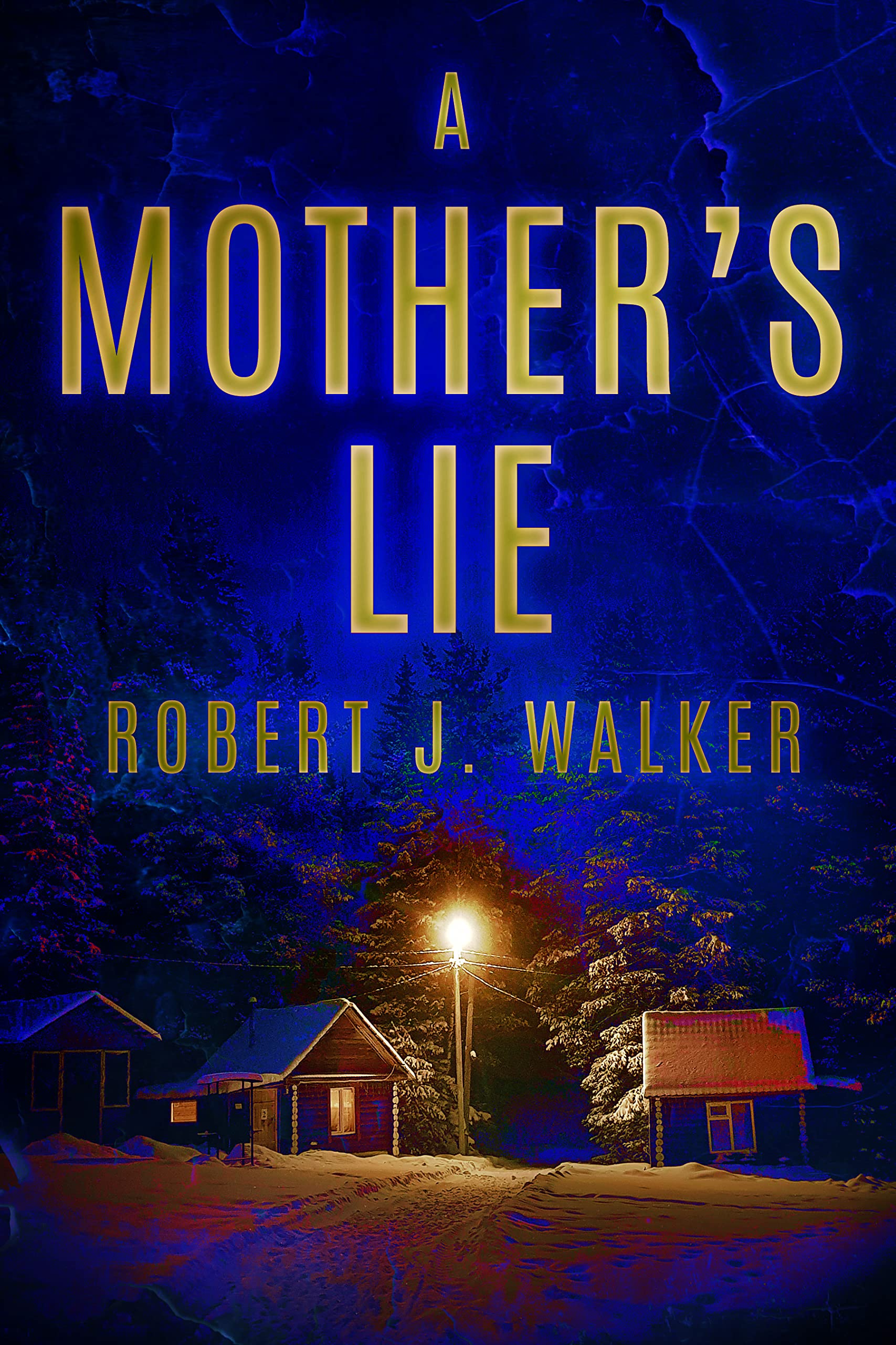 A Mother's Lie (Kindle Edition)