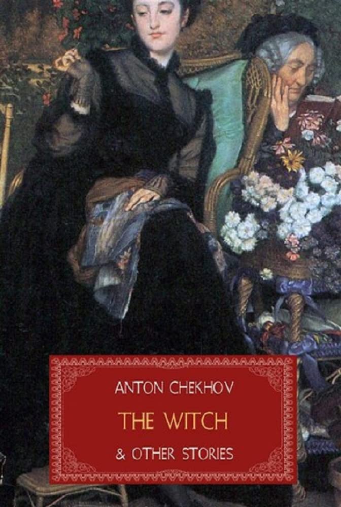 The Witch and Other Stories: Anton Chekhov (Classics, Short Stories, Literature) [Annotated]