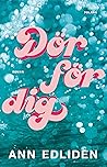 Dör för dig by Ann Edliden
