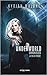 The Underworld Chronicles -...