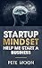 Startup Mindset: Help Me Start a Business