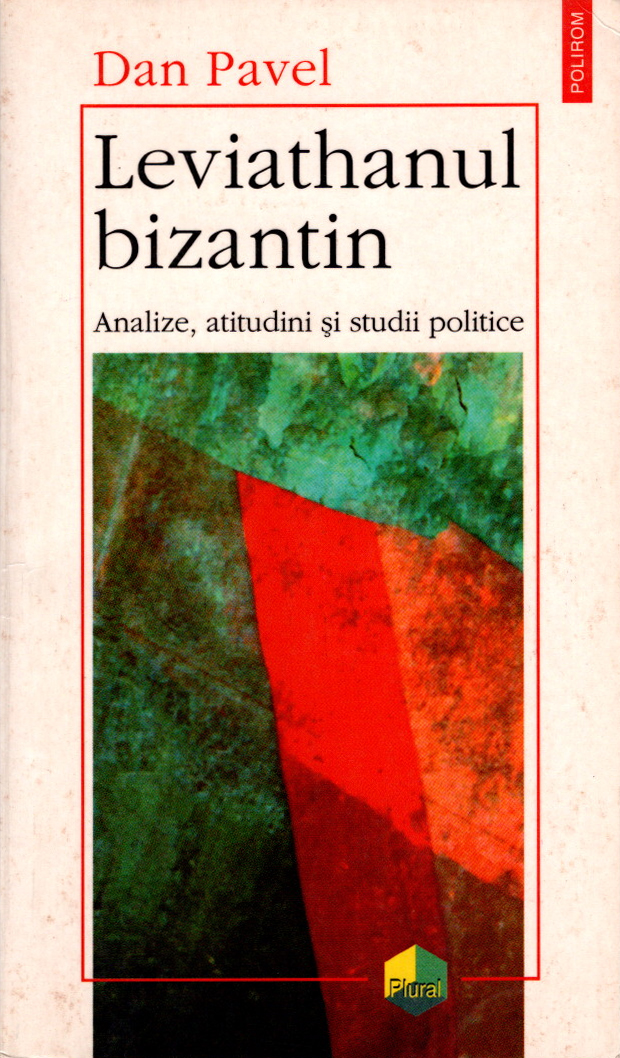 Leviathanul bizantin. Analize, atitudini și studii politice