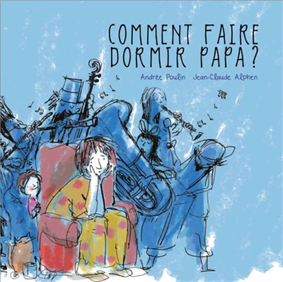 Comment faire dormir papa? (Hardcover)