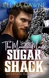 The Mountain Man's Sugar Shack: Second Chance Romance