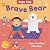 Brave Bear (Yoga Tots)