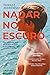 Nadar no Escuro