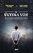 La última voz: Roy J. Glauber y el inicio de la era atómica (Ariel) (Spanish Edition)