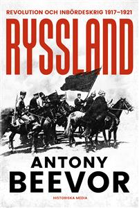 Ryssland : Revolution och inbördeskrig 1917 - 1921