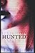 Hunted (The Hunted Series, #1)