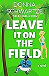 Leave It on the Field (Grand Slam #3)
