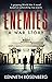 Enemies: A War Story