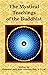 The Mystical Teachings of t...