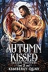 Autumn Kissed (Season Shifters #2) Autumn Kissed (Season Shifters #2)