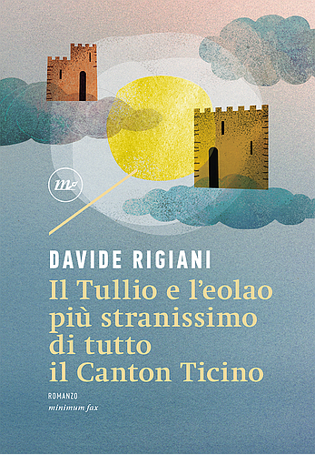 Il Tullio e l'eolao più stranissimo di tutto il Canton Ticino (Hardcover)