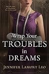 Wrap Your Trouble...