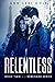 Relentless: Book Two of the...