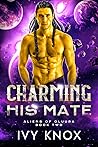 Charming His Mate (Aliens of Oluura, #2)