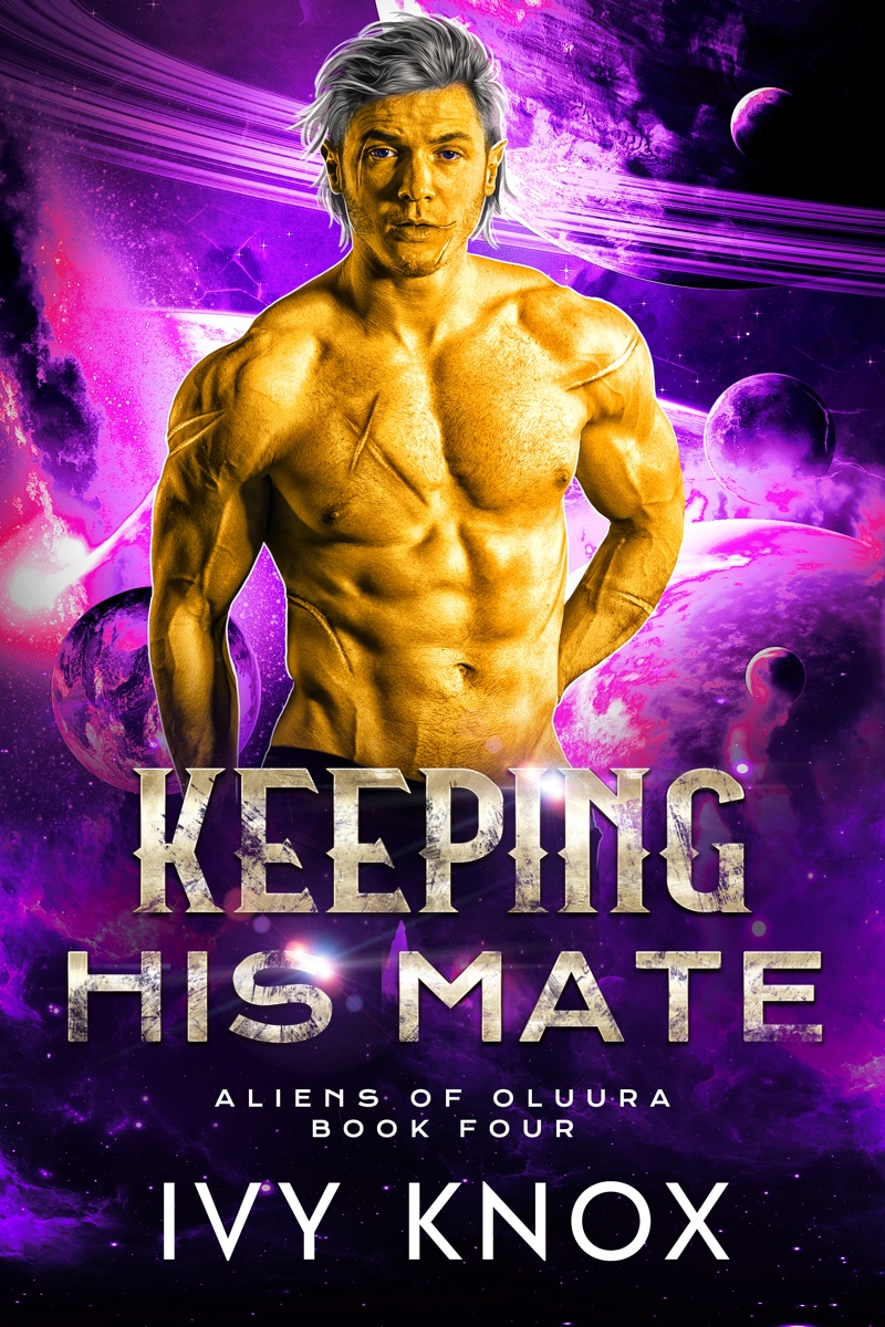 Keeping His Mate (Aliens of Oluura, #4)
