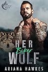 Her Biker Wolf (Obsessed Mates, #2) Book cover for Her Biker Wolf (Obsessed Mates, #2)