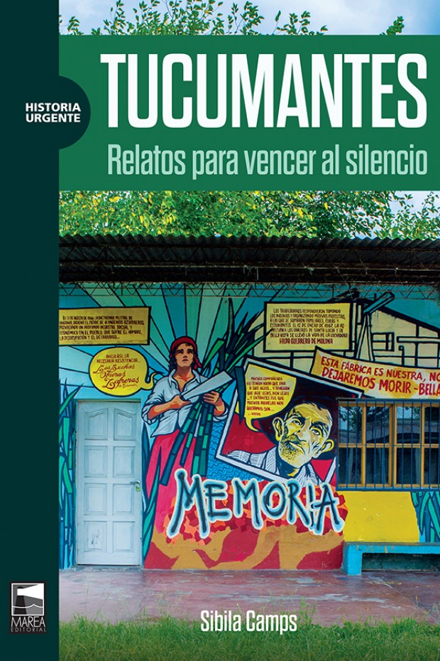 Tucumantes. Relatos para vencer el silencio