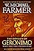The Odyssey of Geronimo by W. Michael Farmer