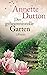 Der geheimnisvolle Garten by Annette Dutton