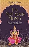 It's Not Your Money
