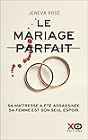 Le mariage parfait