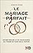 Le mariage parfait