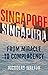 Singapore, Singapura: From Miracle to Complacency
