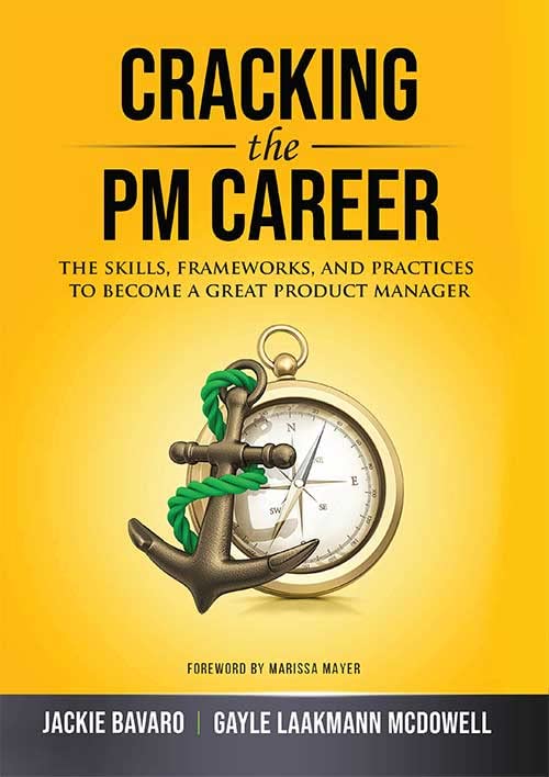 Cracking the PM Career: The Skills, Frameworks, and Practices To Become a Great Product Manager (Paperback)