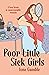 Poor Little Sick Girls: A love letter to unacceptable women