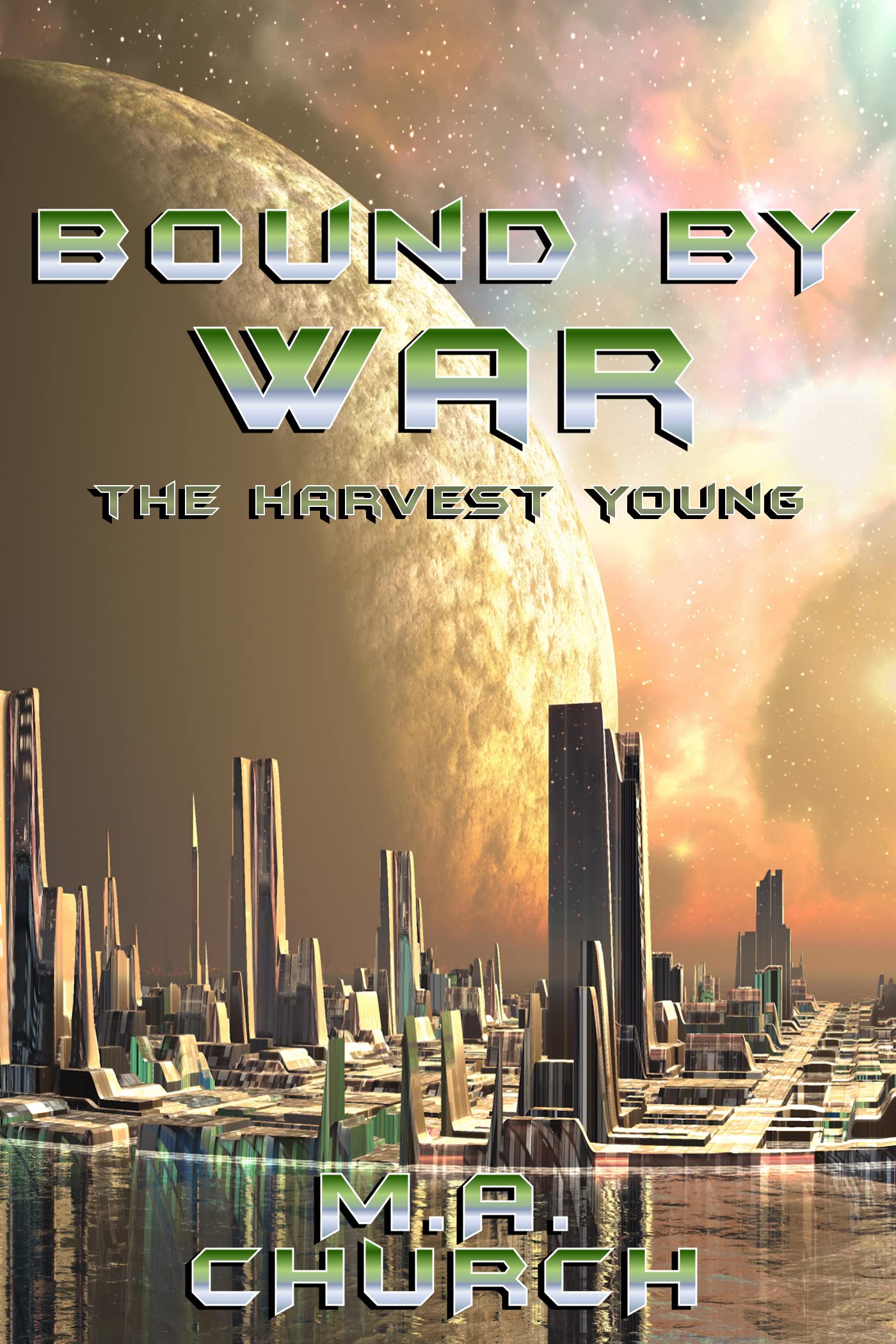 The Harvest Young: Bound by War (The Next Generation Book 4)