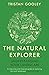 The Natural Explorer: Understanding Your Landscape