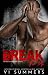 Break For Me (North Shore Crew #2)