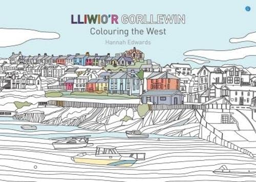 Lliwio'r Gorllewin (Welsh Edition)
