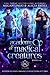 Academy of Magical Creatures: Books 4-6