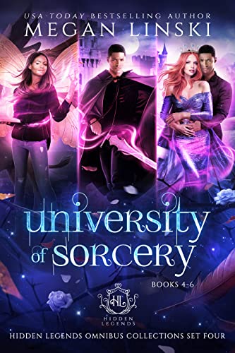 University of Sorcery, Books 4-6 (Hidden Legends Omnibus Collections #4)