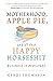 Motherhood, Apple Pie, and All That Happy Horseshit by Cyndi Thomason