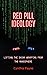 Red Pill Ideology: Lifting the Shiny Wrapping from the Manosphere