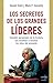 Secretos de los grandes líd...