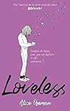Loveless - édition française - Par l'autrice de la série "Heartstopper": Combien de temps pour que son histoire à elle commence ? (Réalisme)