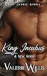 King Incubus: A New Reign