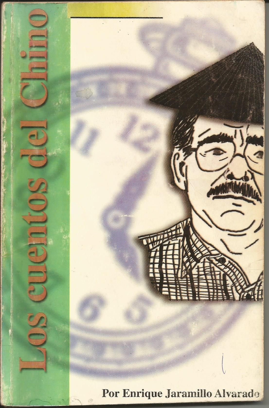 LOS CUENTOS DEL CHINO (Los Cuentos del Chino #1)